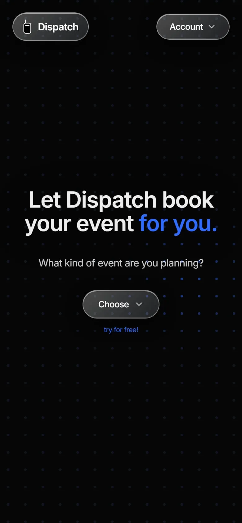 Dispatch on a phone